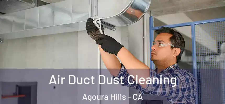 Air Duct Dust Cleaning Agoura Hills - CA