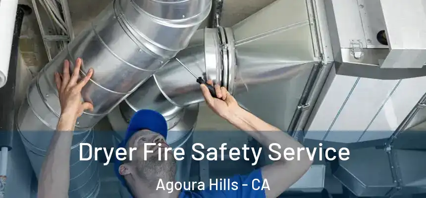  Dryer Fire Safety Service Agoura Hills - CA